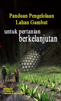 Image of Panduan Pengelolaan Lahan Gambut Untuk Pertanian Berkelanjutan